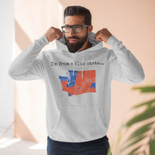 Load image into Gallery viewer, I'm from a blue state... Washington