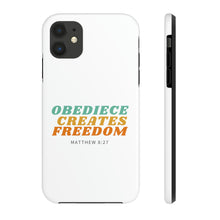 Load image into Gallery viewer, Obedience Creates Freedom - Christian Phone Case