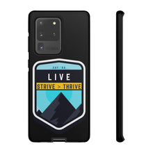 Load image into Gallery viewer, Live Strive Thrive Phone Case