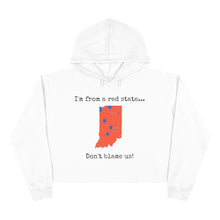 Load image into Gallery viewer, I'm from a red state... Indiana