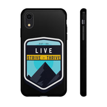 Load image into Gallery viewer, Live Strive Thrive Phone Case