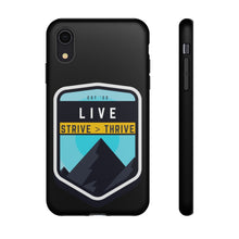 Load image into Gallery viewer, Live Strive Thrive Phone Case
