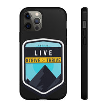 Load image into Gallery viewer, Live Strive Thrive Phone Case