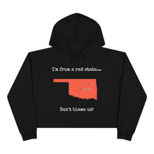 Load image into Gallery viewer, I'm from a red state... Oklahoma