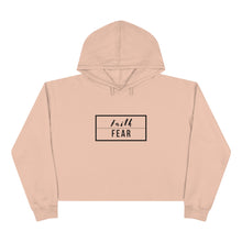 Load image into Gallery viewer, Faith Over Fear - Crop Hoodie