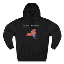 Load image into Gallery viewer, I'm from a blue state... New York