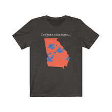 Load image into Gallery viewer, I'm from a blue state... Georgia