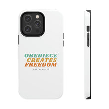 Load image into Gallery viewer, Obedience Creates Freedom - Christian Phone Case