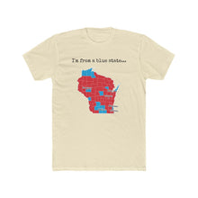 Load image into Gallery viewer, I'm from a blue state... Wisconsin