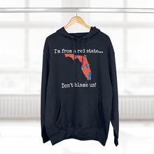 Load image into Gallery viewer, I'm from a red state... Florida