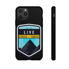 Load image into Gallery viewer, Live Strive Thrive Phone Case