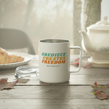 Load image into Gallery viewer, Obedience Creates Freedom - Christian Insulated Coffee Mug, 10oz