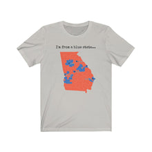 Load image into Gallery viewer, I'm from a blue state... Georgia