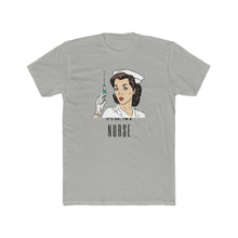 Load image into Gallery viewer, "I'm a Nurse" T-Shirt