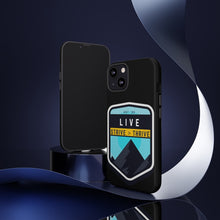 Load image into Gallery viewer, Live Strive Thrive Phone Case