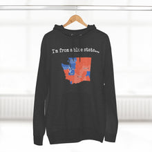 Load image into Gallery viewer, I'm from a blue state... Washington