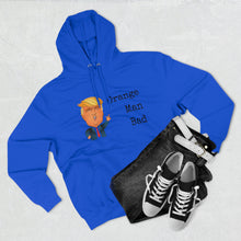 Load image into Gallery viewer, "Orange Man Bad" Hoodie - Donald Trump