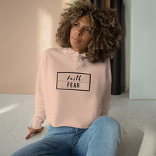 Load image into Gallery viewer, Faith Over Fear - Crop Hoodie