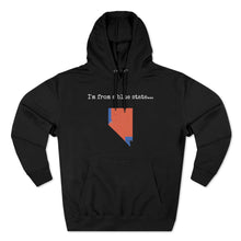 Load image into Gallery viewer, I'm from a blue state... Nevada