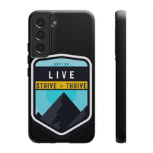Load image into Gallery viewer, Live Strive Thrive Phone Case