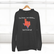 Load image into Gallery viewer, I'm from a red state... Texas
