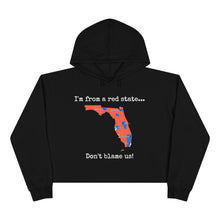 Load image into Gallery viewer, I'm from a red state... Florida