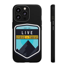 Load image into Gallery viewer, Live Strive Thrive Phone Case