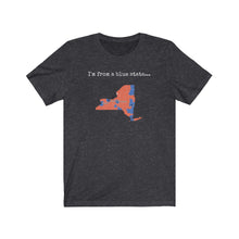 Load image into Gallery viewer, I'm from a blue state... New York