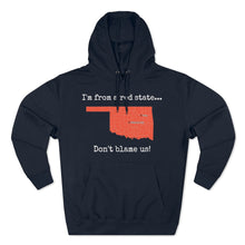 Load image into Gallery viewer, I'm from a red state... Oklahoma