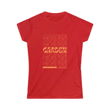 Load image into Gallery viewer, Garden, Garden, Garden - Women's Softstyle Tee