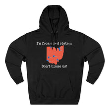 Load image into Gallery viewer, I'm from a red state... Ohio
