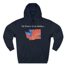 Load image into Gallery viewer, I'm from a blue state... Washington
