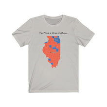 Load image into Gallery viewer, I'm from a blue state... Illinois