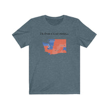 Load image into Gallery viewer, I'm from a blue state... Washinton