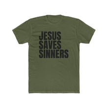 Load image into Gallery viewer, Jesus Saves Sinners Cotton Crew Tee

