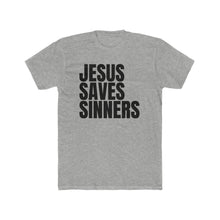 Load image into Gallery viewer, Jesus Saves Sinners Cotton Crew Tee
