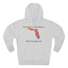 Load image into Gallery viewer, I'm from a red state... Florida
