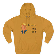 Load image into Gallery viewer, "Orange Man Bad" Hoodie - Donald Trump
