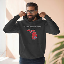 Load image into Gallery viewer, I'm from a blue state... Michigan
