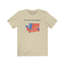 Load image into Gallery viewer, I'm from a blue state... Washinton
