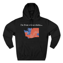 Load image into Gallery viewer, I'm from a blue state... Washington
