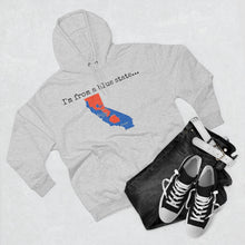 Load image into Gallery viewer, I'm from a blue state... California
