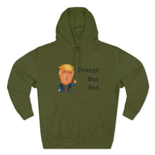 Load image into Gallery viewer, "Orange Man Bad" Hoodie - Donald Trump
