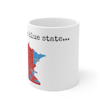Load image into Gallery viewer, I'm from a blue state... Minnesota Mug
