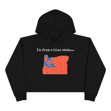 Load image into Gallery viewer, I'm from a blue state... Oregon
