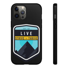 Load image into Gallery viewer, Live Strive Thrive Phone Case
