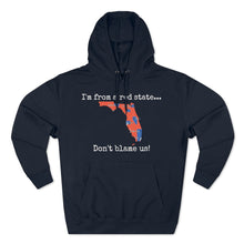 Load image into Gallery viewer, I'm from a red state... Florida
