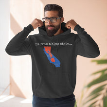 Load image into Gallery viewer, I'm from a blue state... California

