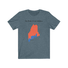 Load image into Gallery viewer, I'm from a blue state... Maine
