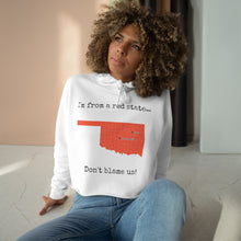 Load image into Gallery viewer, I'm from a red state... Oklahoma
